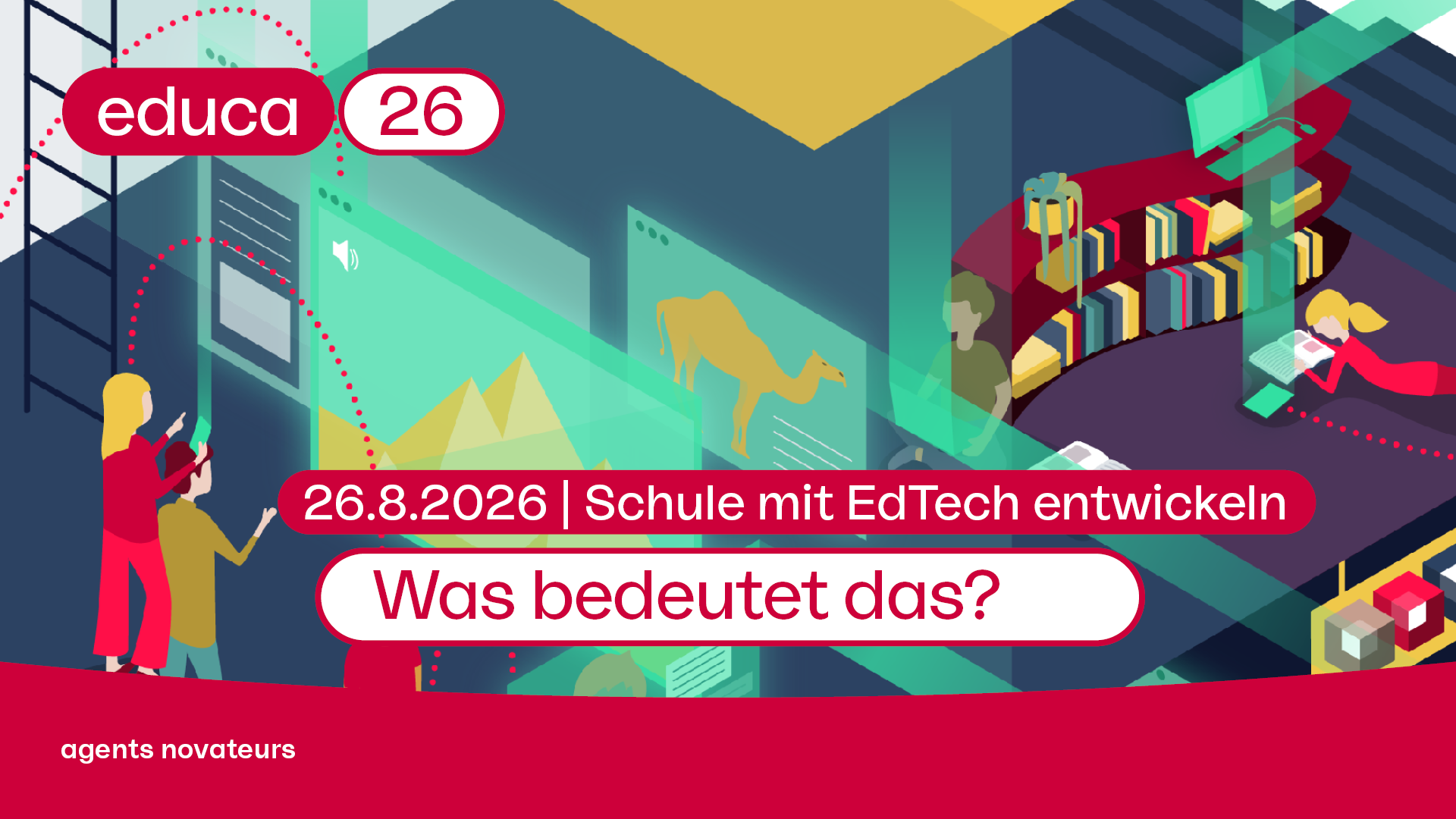 Educa26 | Schule mit EdTech entwickeln: Was bedeutet das?